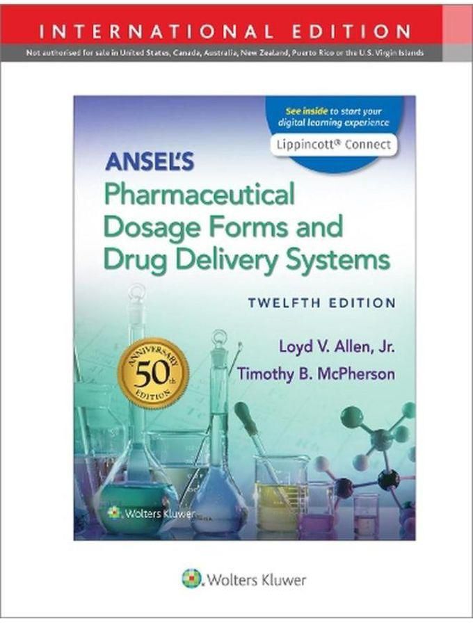 Ansel s Pharmaceutical Dosage Forms and Drug Delivery Systems International edition Ed 12