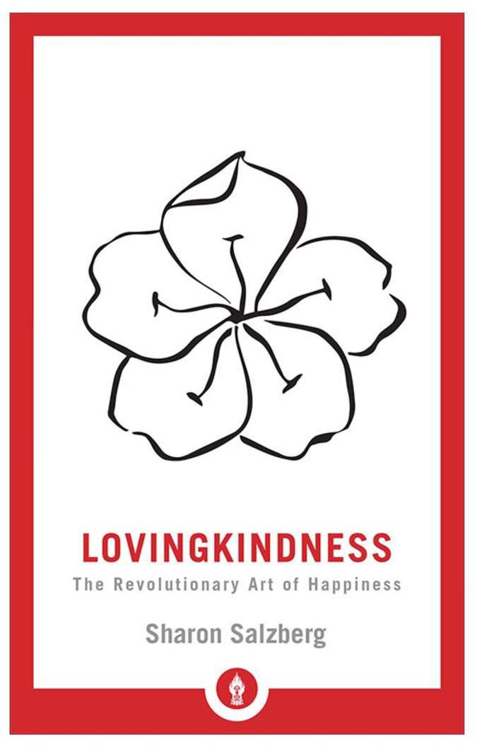 Lovingkindness : The Revolutionary Art Of Happiness Paperback