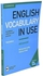 English Vocabulary in Use: Advanced Book with Answers and Enhanced eBook: Vocabulary Reference and Practice
