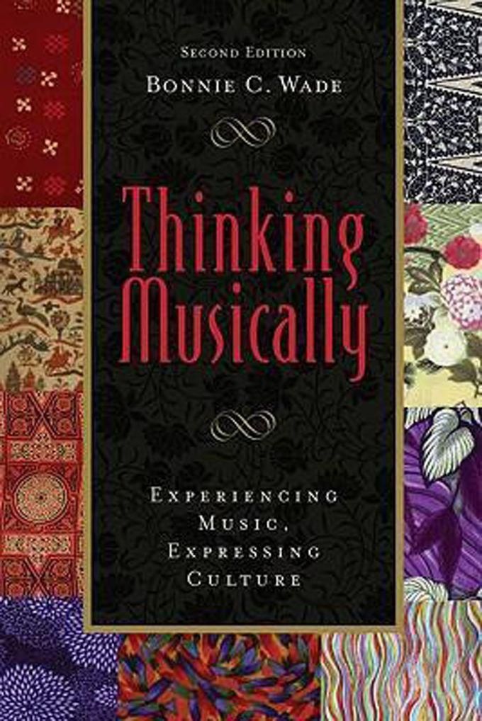 Thinking Musically : Experiencing Music, Expressing Culture