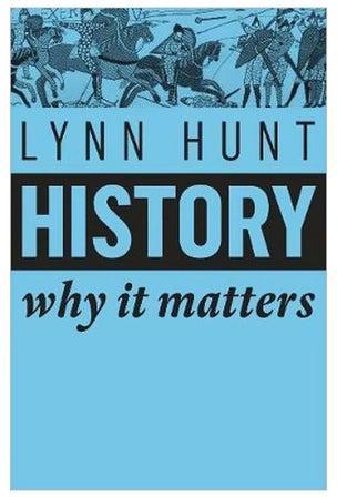 History: Why It Matters Paperback