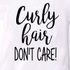Curly Hair Don't Care Girl's T-shirt 2 to 3 Years