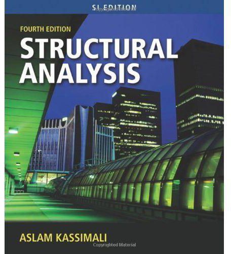 Structural Analysis Fourth Edition By Aslam Kassimali