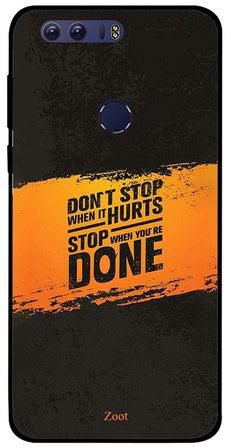 غطاء حماية واقٍ لهاتف هواوي أونر 8 مطبوع بعبارة "Don't Stop When It Hurts"