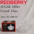 Redberry CRYSTAL CLEAR GLASS SUGAR DISH 1pc