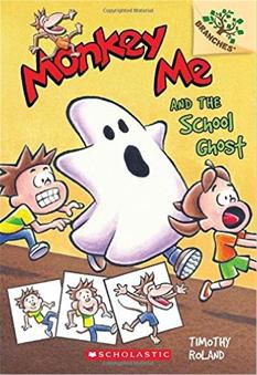 Monkey Me 4 And the School Ghost: A Branches Book