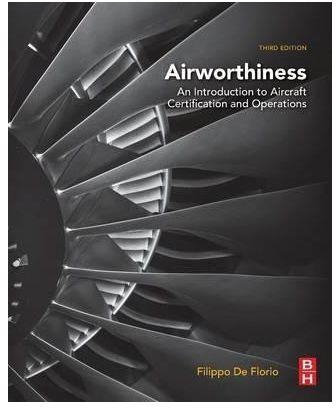 Airworthiness : An Introduction to Aircraft Certification and Operations