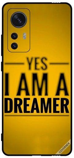 Protective Case Cover For Xiaomi 12X Yes I Am A Dreamer