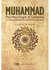 Muhammad The Messenger of Guidance by Dr. Ahmad M. Halimah - Hardcover