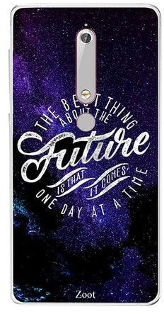 Skin Case Cover -for Nokia 6(2018) Future Comes One Day At A Time Future Comes One Day At A Time