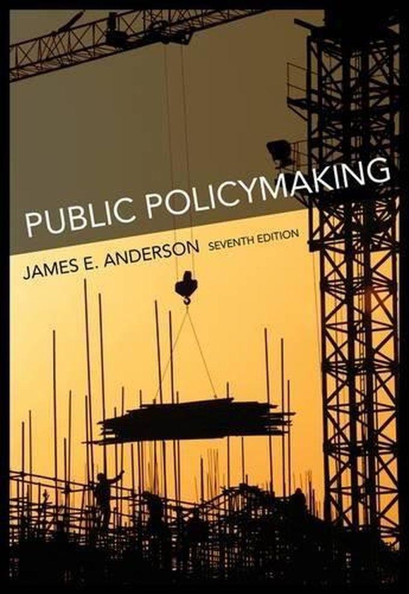 Cengage Learning Public Policymaking, International Edition ,Ed. :7