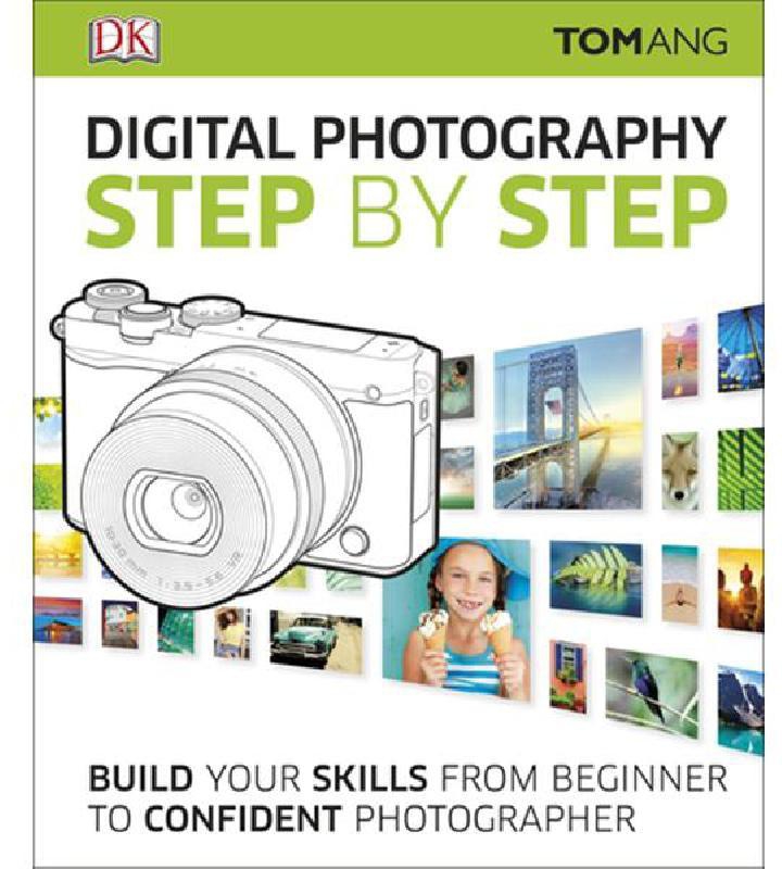 Digital Photography Step by Step