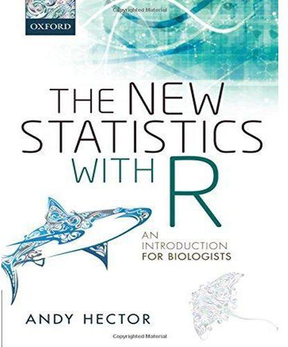 The New Statistics with R : An Introduction for Biologists