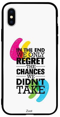 Skin Case Cover -for Apple iPhone X In The End We Only Regret The Chances We Didn't Take In The End We Only Regret The Chances We Didn't Take