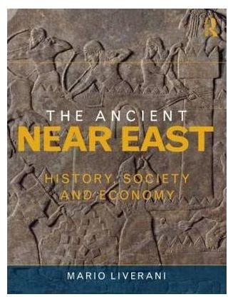 The Ancient Near East : History, Society and Economy