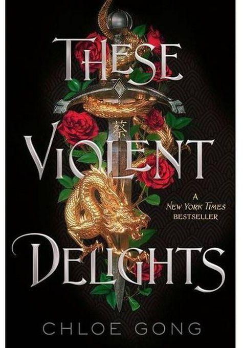 These Violent Delights - By Chloe Gong