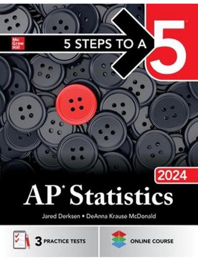 Mcgraw Hill 5 Steps to a 5: AP Statistics 2024 ,Ed. :1