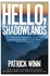 Hello, Shadowlands : Inside The Meth Fiefdoms, Rebel Hideouts And Bomb-Scarred Party Towns Of Southeast Asia Paperback