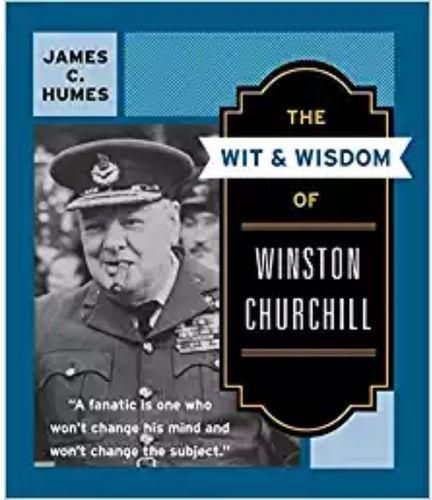 Qusoma Library & Bookshop The Wit and Wisdom Of Wiston Churchill- James Humes