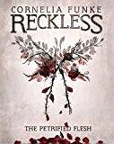 Reckless I: The Petrified Flesh (Mirrorworld)
