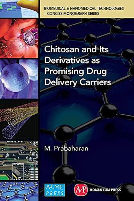 Mcgraw Hill Chitosan and Its Derivatives as Drug Delivery Carriers ,Ed. :1