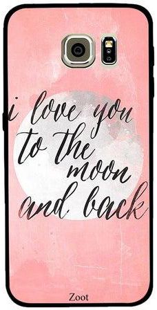 غطاء حماية واقٍ لهاتف سامسونج جالاكسي S6 إيدج تصميم بطبعة I Love You To The Moon And Back
