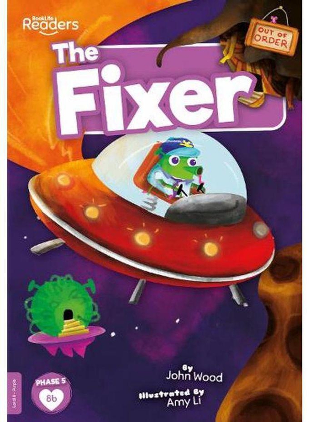 The Fixer BookLife Readers - Level 08 - Purple Ed 1