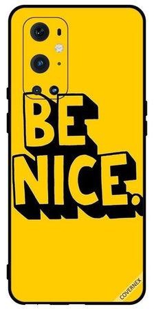 غطاء حماية لهاتف ون بلس 9 برو بطبعة عبارة "Be Nice" أسود/ أصفر