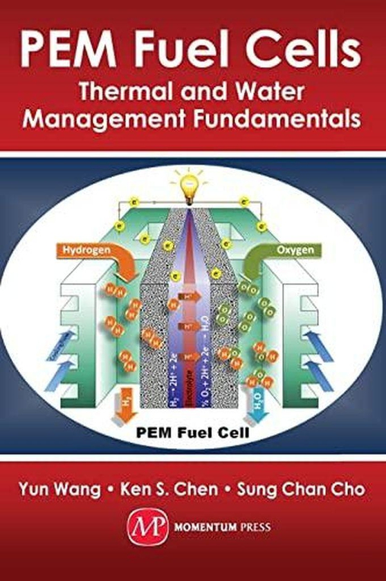 Mcgraw Hill PEM Fuel Cells: Thermal and Water Management Fundamentals ,Ed. :1