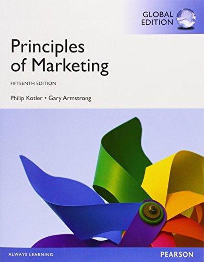 Pearson Principles of Marketing, Global Edition ,Ed. :15