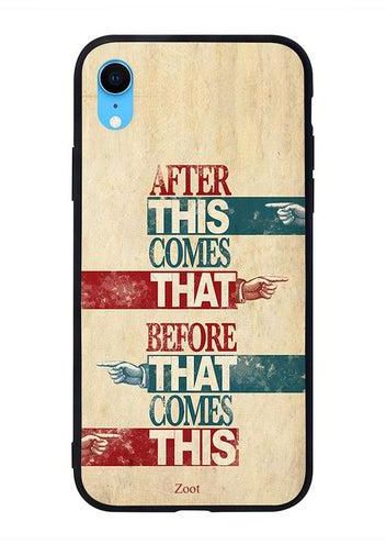 Skin Case Cover -for Apple iPhone XR After This Comes That After This Comes That
