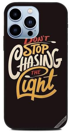 Protective Case Cover for Apple iPhone 13 Pro Don't Stop Chasing The Light