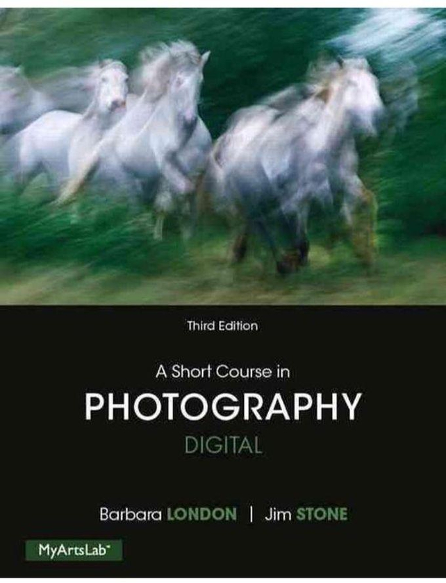 Pearson Short Course in Photography Digital A Plus NEW MyArtsLab with eText -Access Card Package Ed 3
