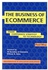 The Business of Ecommerce : From Corporate Strategy to Technology