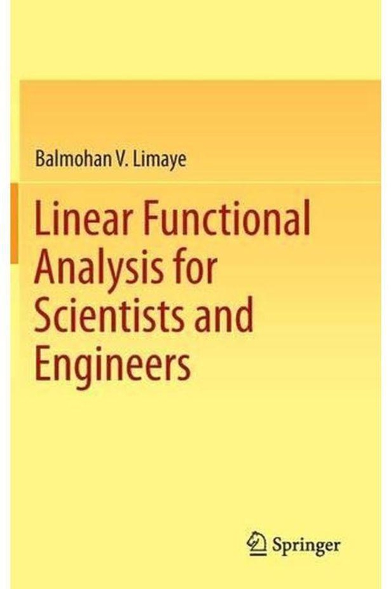 Linear Functional Analysis for Scientists and Engineers ,Ed. :1