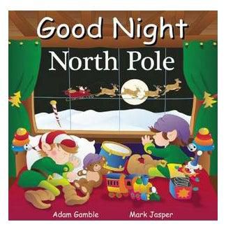 Good Night North Pole - كتاب بأوراق سميكة قوية الإنجليزية by Adam Gamble