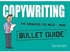 Copywriting: Bullet Guides