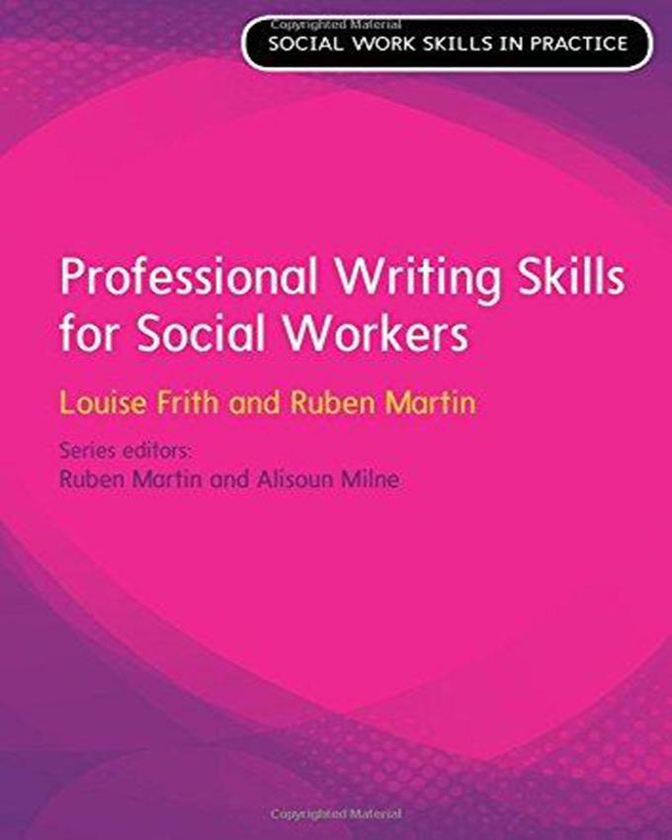 Professional Writing Skills for Social Workers