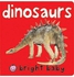 Bright Baby Chunky: Dinosaurs Board Book