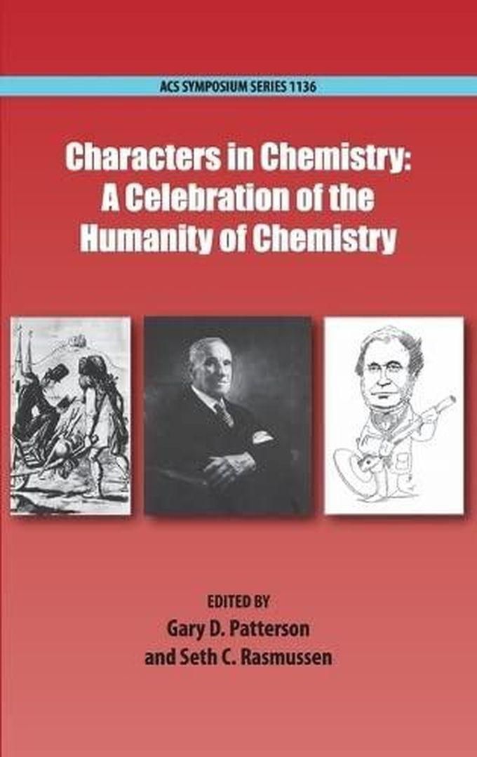 Oxford University Press Characters in Chemistry: A Celebration of the Humanity of Chemistry