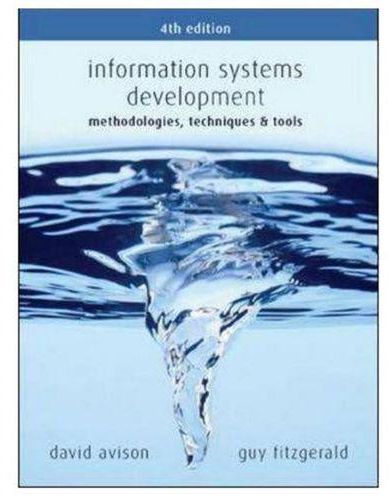Information Systems Development: Methodologies, Techniques and Tools