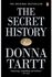 The Secret History - by Donna Tartt