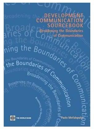 Development Communication Sourcebook: Broadening The Boundaries Of Communication Paperback