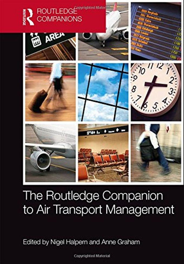 Taylor The Routledge Companion To Air Transport Management ,Ed. :1