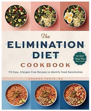 The Elimination Diet Cookbook: 110 Easy, Allergen-Free Recipes to Identify Food Sensitivities Paperback