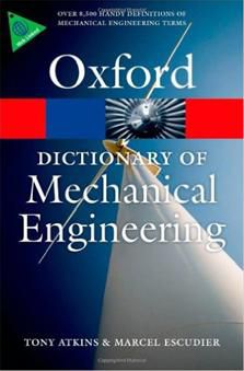 Dictionary of Mechanical Engineering (Oxford Quick Reference)