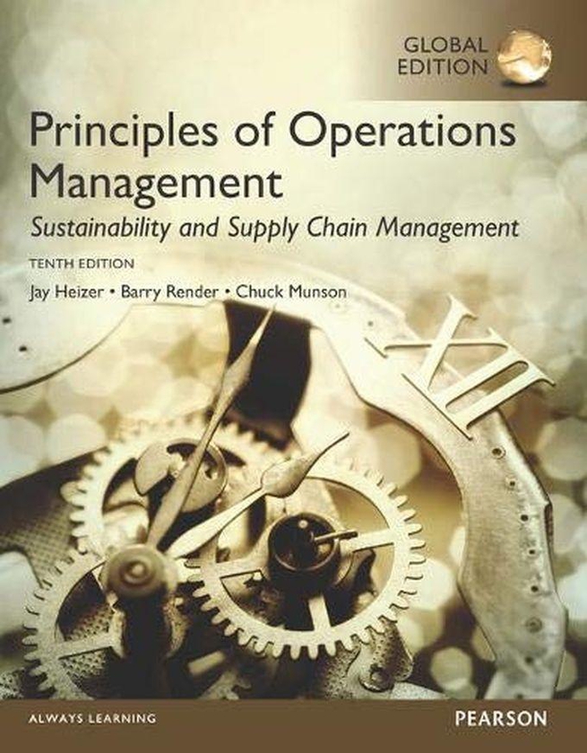 Pearson Principles Of Operations Management: Sustainability And Supply Chain Management Plus MyOMLab With Pearson EText, Global Edition ,Ed. :10