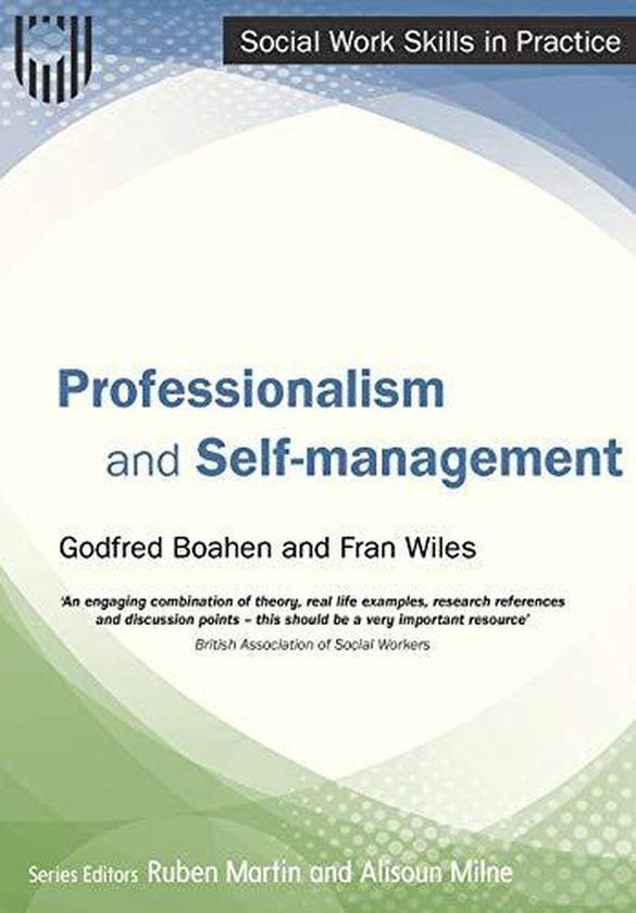 Mcgraw Hill Professionalism and Self-management (Social Work Skills in Practice) ,Ed. :1