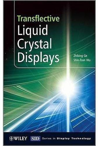 Transflective Liquid Crystal Displays (Wiley Series In Display Technology)