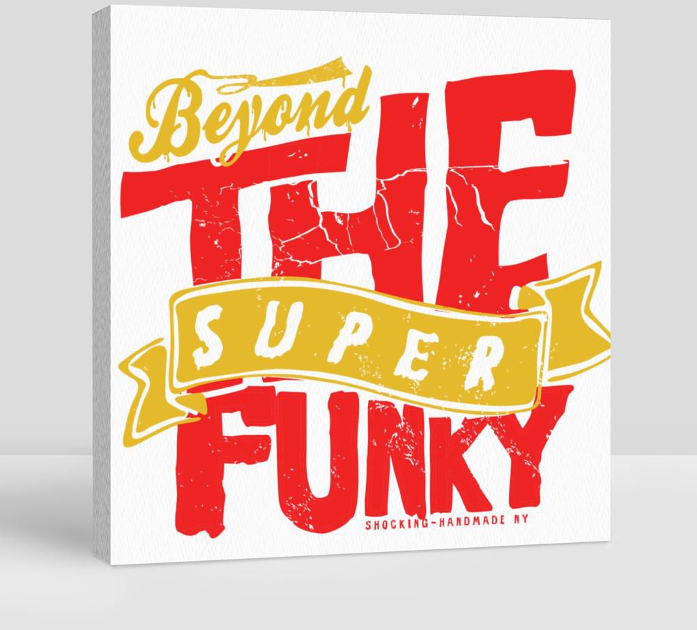 Beyond The Super Funky